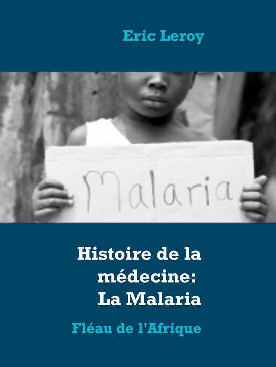 Histoire de la médecine: La Malaria - cover