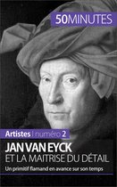 Artistes 2 - Jan Van Eyck et la maîtrise du détail