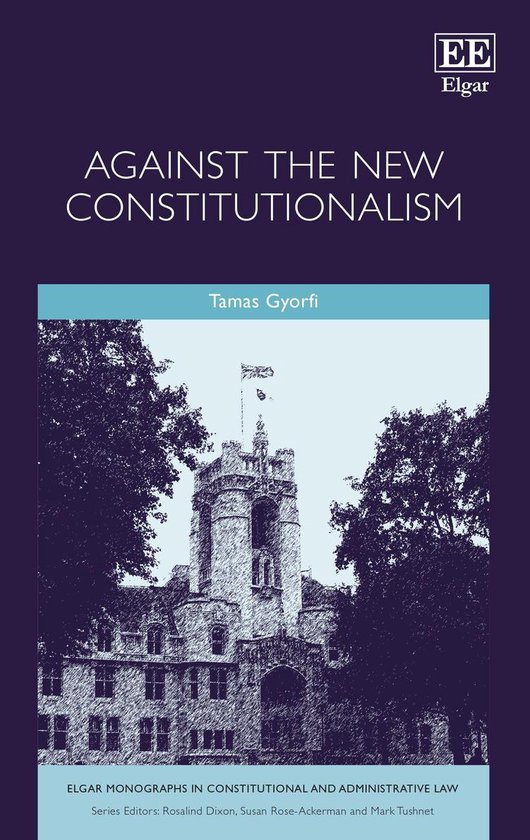 Elgar Monographs in Constitutional and Administrative Law -  ... - cover