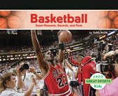 Great Sports - Basketball: Great Moments, Records, and Facts