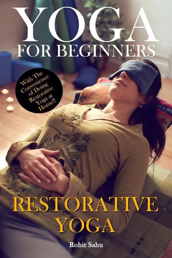 Yoga For Beginners 3 - Yoga For Beginners: Restorative Yoga - cover