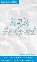 Day 2 Day: Be Great