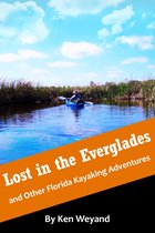Lost in the Everglades and Other Florida Kayaking Adventures