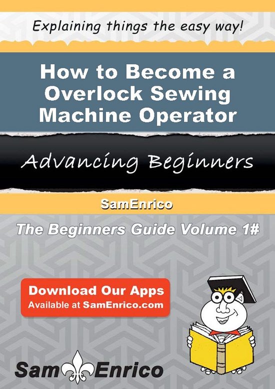 How to Become a Overlock Sewing Machine Operator