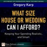 What Size House Or Wedding Can I Afford?