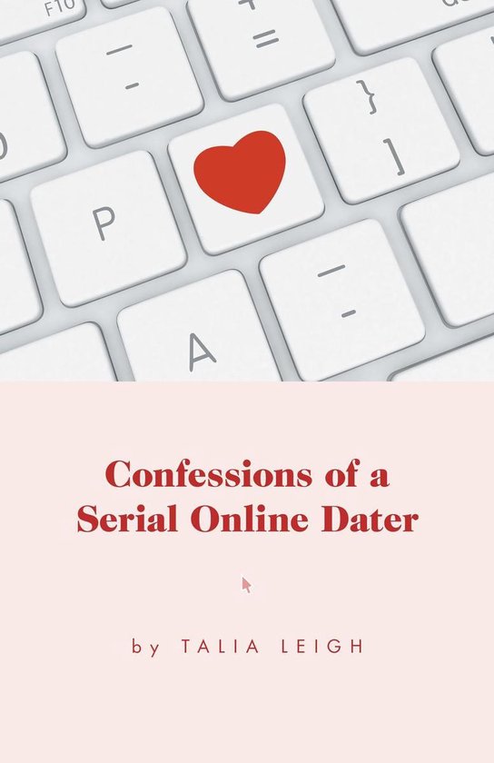 Confessions of a Serial Online Dater - cover