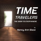 Time Travelers: The Door to Everywhere