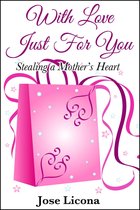 Stealing a Mother's Heart