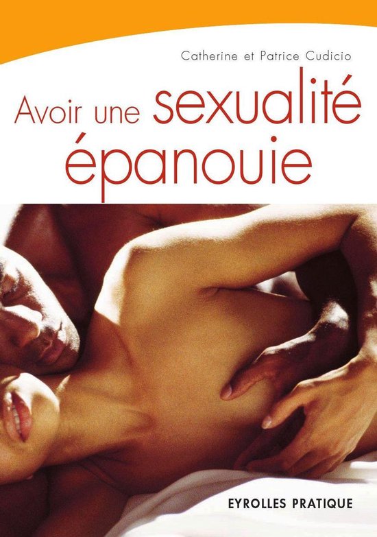 Eyrolles Pratique - Avoir une sexualité épanouie - cover