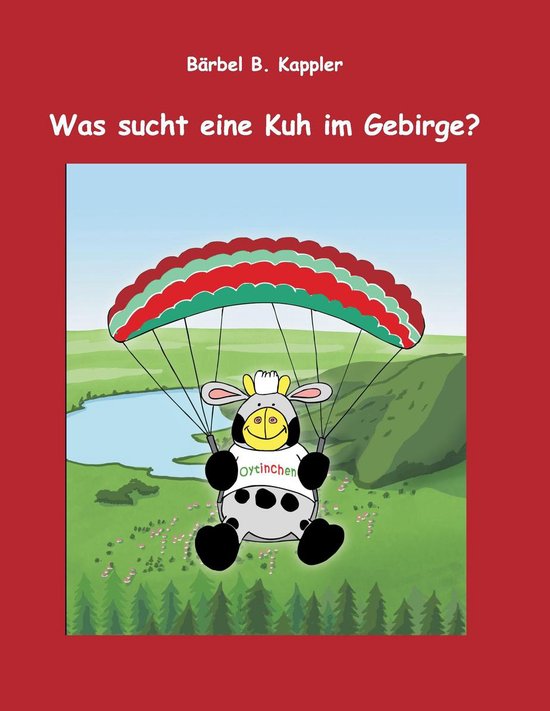 Was sucht eine Kuh im Gebirge? - cover