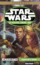Star Wars 2 - Star Wars - L'aurore de la victoire, tome 2 : Renaissance