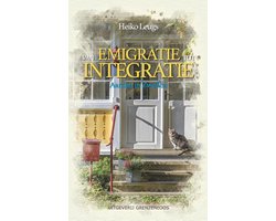 Van emigratie tot integratie