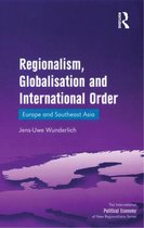 New Regionalisms Series - Regionalism, Globalisation and International Order