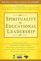 The Soul of Educational Leadership Series 4 - Spirituality in Educational Leadership