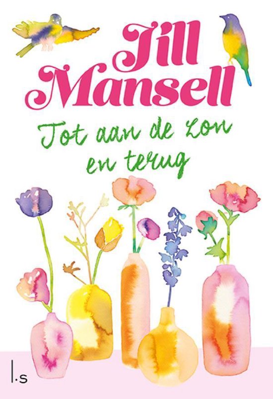 Tot aan de zon en terug - Jill Mansell (april 2021)