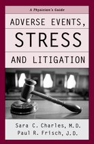 Adverse Events, Stress, and Litigation