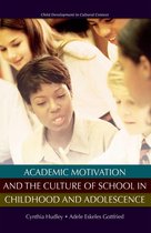 Child Development in Cultural Context - Academic Motivation and the Culture of Schooling