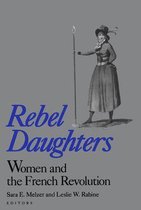 University of California Humanities Research Institute Series - Rebel Daughters