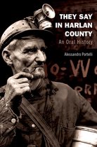 Oxford Oral History Series - They Say in Harlan County