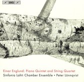 Sinfonia Lahti Chamber Ensemble, Peter Lönnqvist - Englund: Piano Quintet And String Quartet (CD)