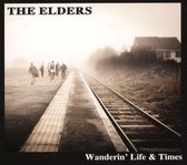 Elders - Wanderin' Life & Times (CD)