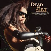 Dead Or Alive - You Spin Me Round Why So Hard