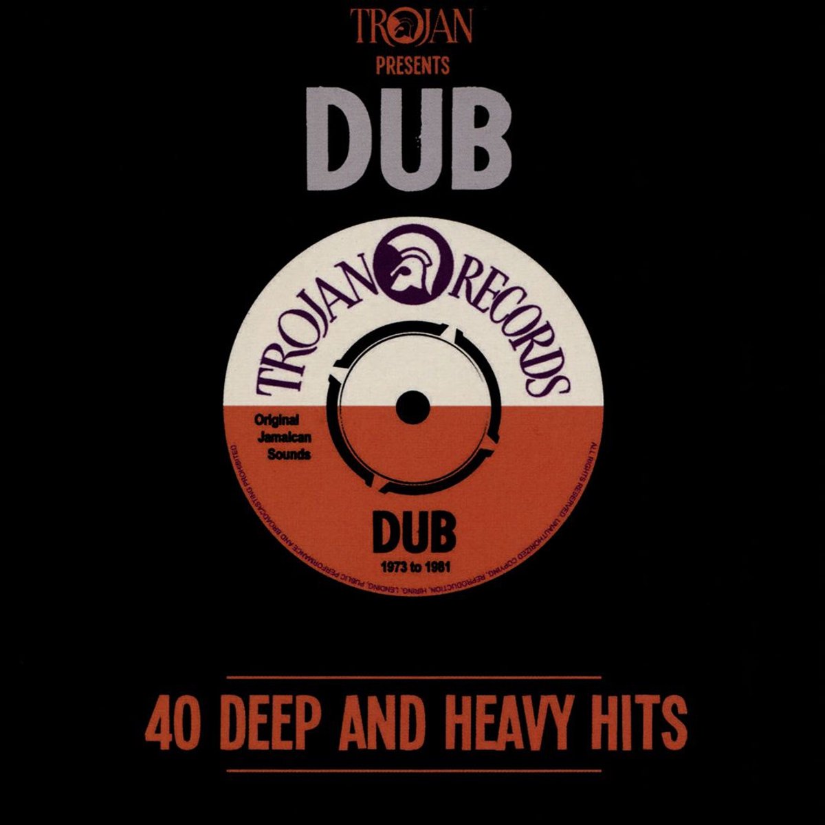 Trojan Presents:dub 40 Deep & Heavy