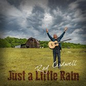Ray Cardwell - Just A Little Rain (CD)