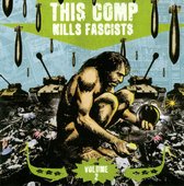 This Comp Kills Fascists Volume 2