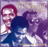 Complete O.V. Wright On Hi Records, The , Vol. 1: In The Studio