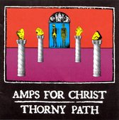 Amps For Christ - Thorny Path (CD)