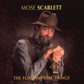 Mose Scarlett - Fundamental Things (CD)