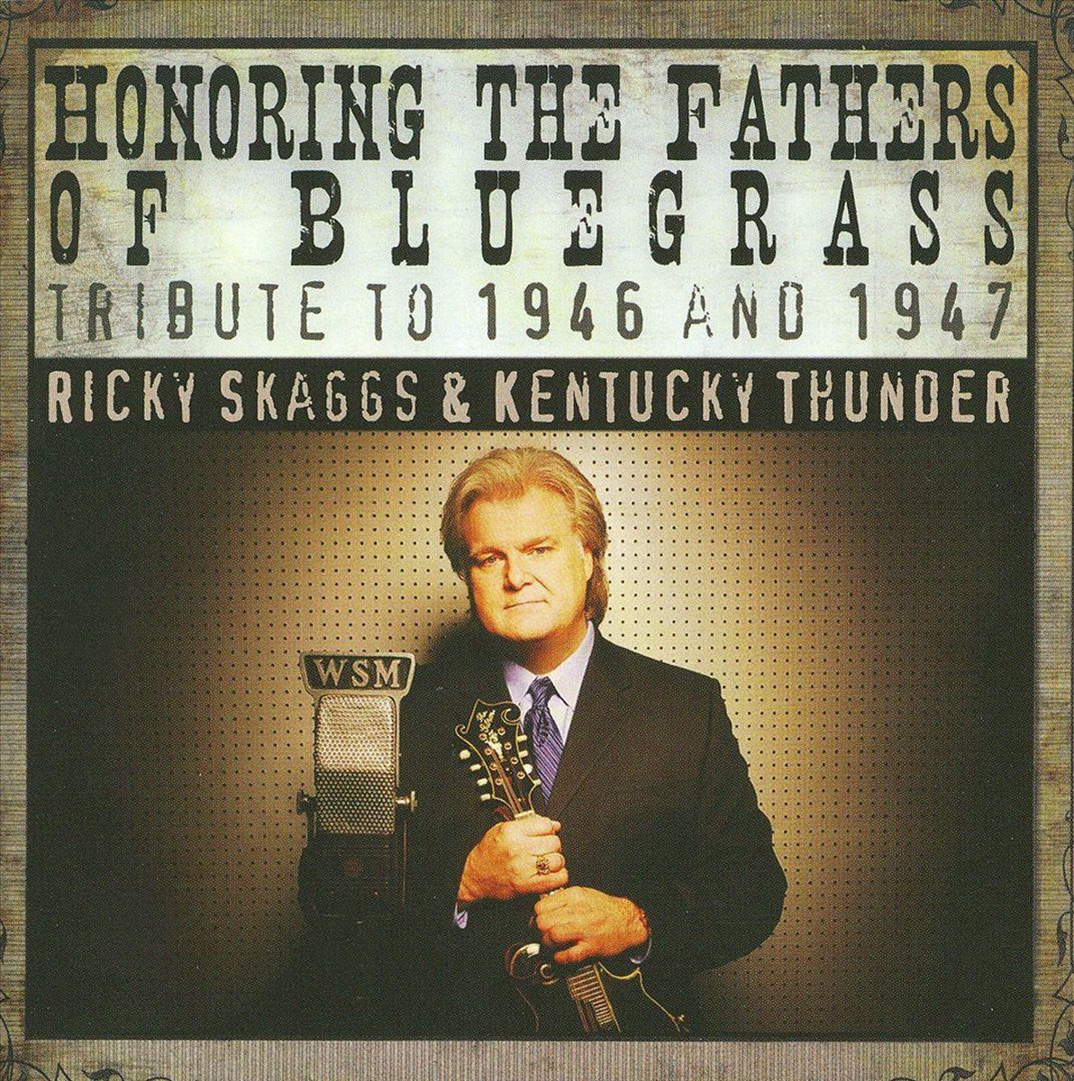 Honoring The Fathers Of Bluegrass/1946-47
