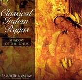 Baluji Shrivastav - Classical Indian Ragas (CD)