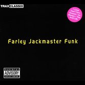 Trax Classix: Farley Jackmaster Funk