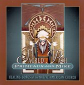 Verdell Primeaux & Johnny Mike With Joe Jakob - Sacred Path (CD)