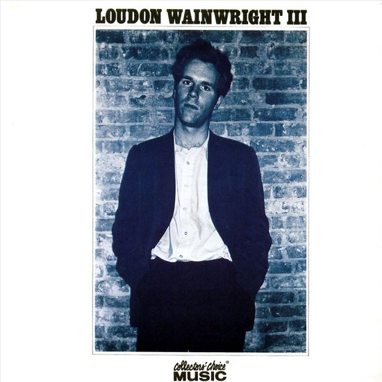 Album 1 - Loudon Wainwright Iii