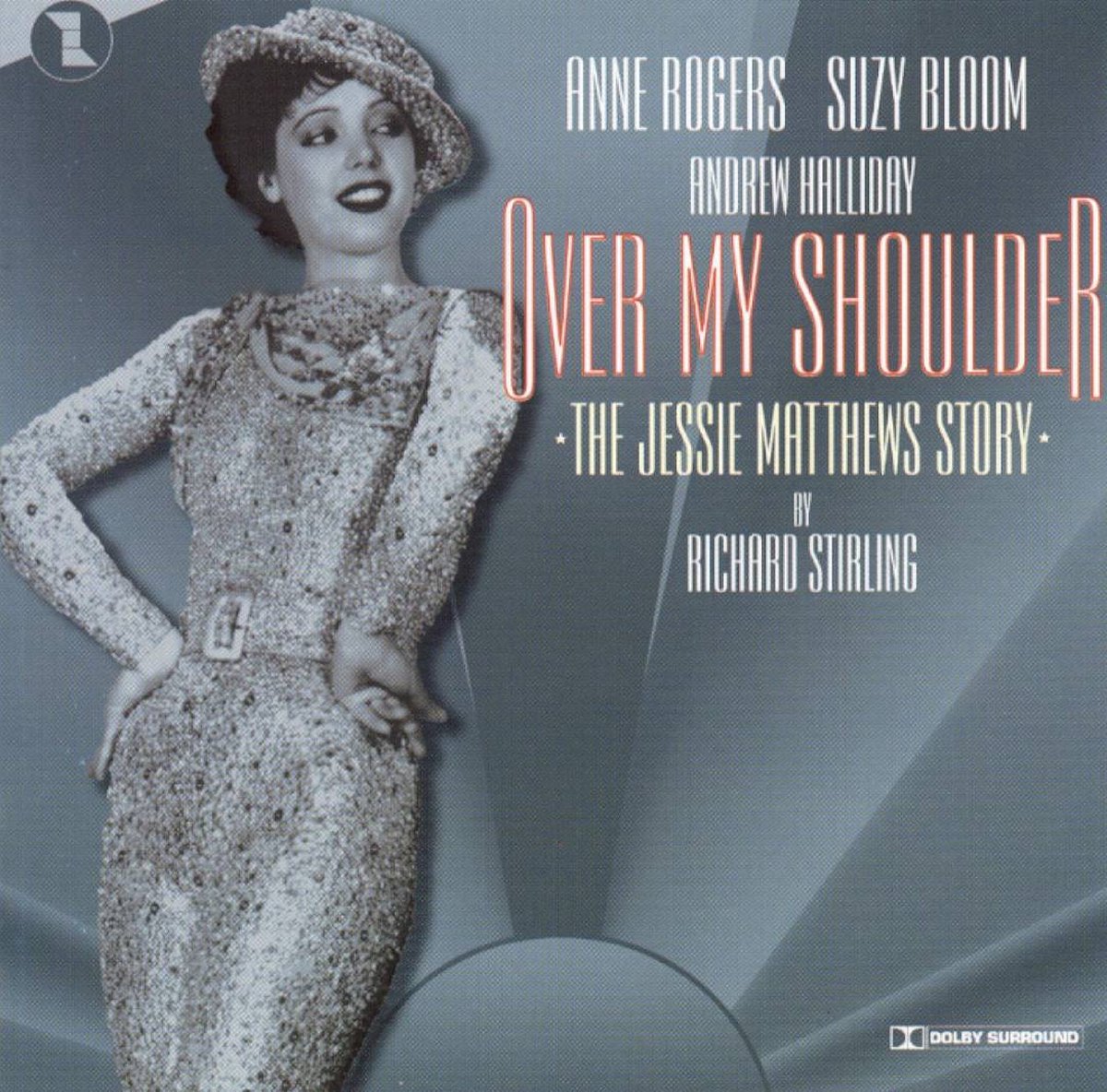 Over My Shoulder - The Jessie Matthews Story