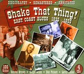 Various Artists - Shake That Thing. East Coast Blues (4 CD)
