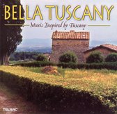 Bella Tuscany / Music Inspired By