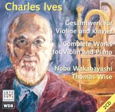 Ives: Complete Works for Violin and Piano / Wakabayashi, Wise
