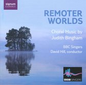 Remoter Worlds - Choral Music By Ju