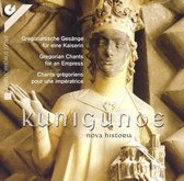 Kunigunde: Nova Historia (Gregorian Chants for an Empress)