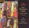 Taverner: The Western Wynde Mass etc / Christophers, The Sixteen