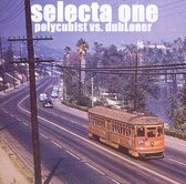 Selecta One: Polycubist vs. Dubloner