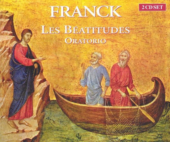 César Franck: Les Béatitudes