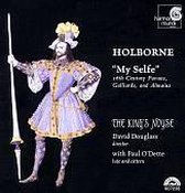 Holborne: "My Selfe" /O'Dette, Douglass, King's Noyse