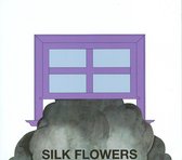 Silk Flowers - Silk Flowers (CD)