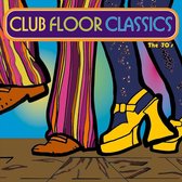 Club Floor Classics: The 70's