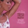 Trish Murphy - Girls Get In Free (CD)